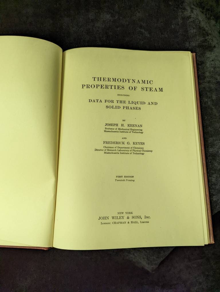Thermodynamic Properties of Steam First Edition by Joseph Keenan and Frederick Keyes