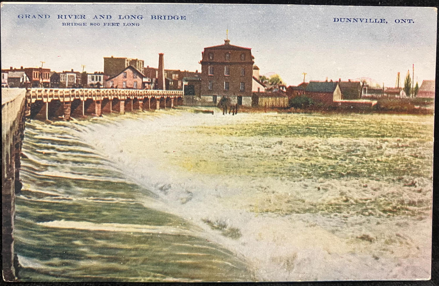 Grand River and Long Bridge - Bridge 800 Feet Long - Dunnville, Ont. - Vintage Bridge Postcard - Water Power in early 1900