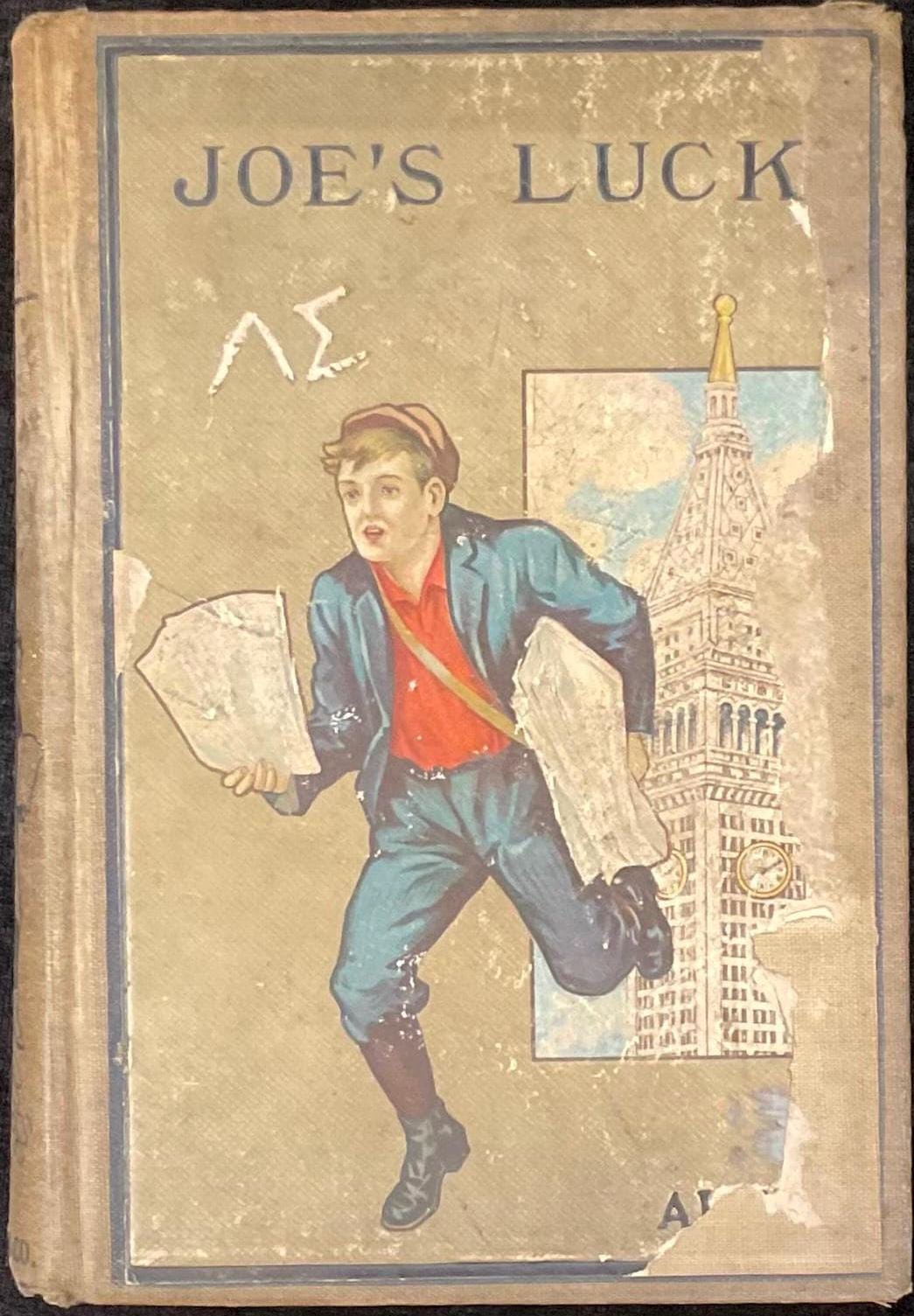 Joe's Luck or Always Wide Awake - by Horatio Alger, Jr - Published by Hurst and Co. - Horatio Alger Series for Boys - 1908