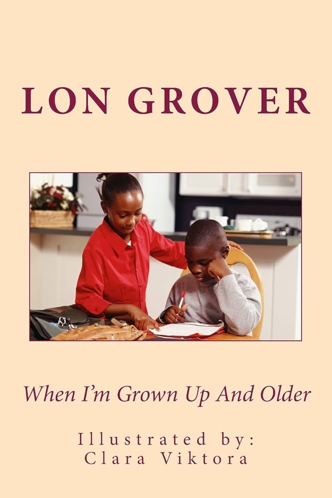 When I'm Grown Up and Older by Lon Grover - SIGNED