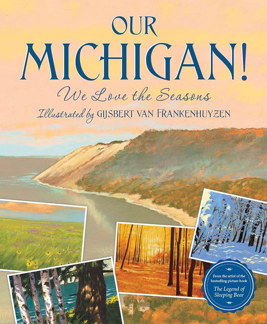 Our Michigan! We Love The Seasons by Gijsbert Van Frankenhuyzen