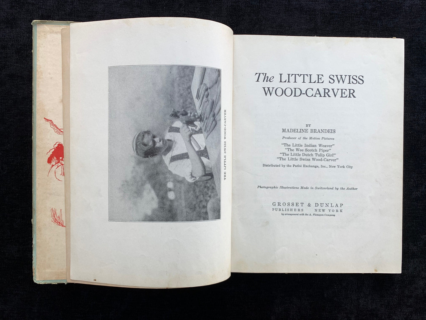 The Little Swiss Wood-Carver by Madeline Brandeis First Edition 1929 Featuring Photos Taken by the Author