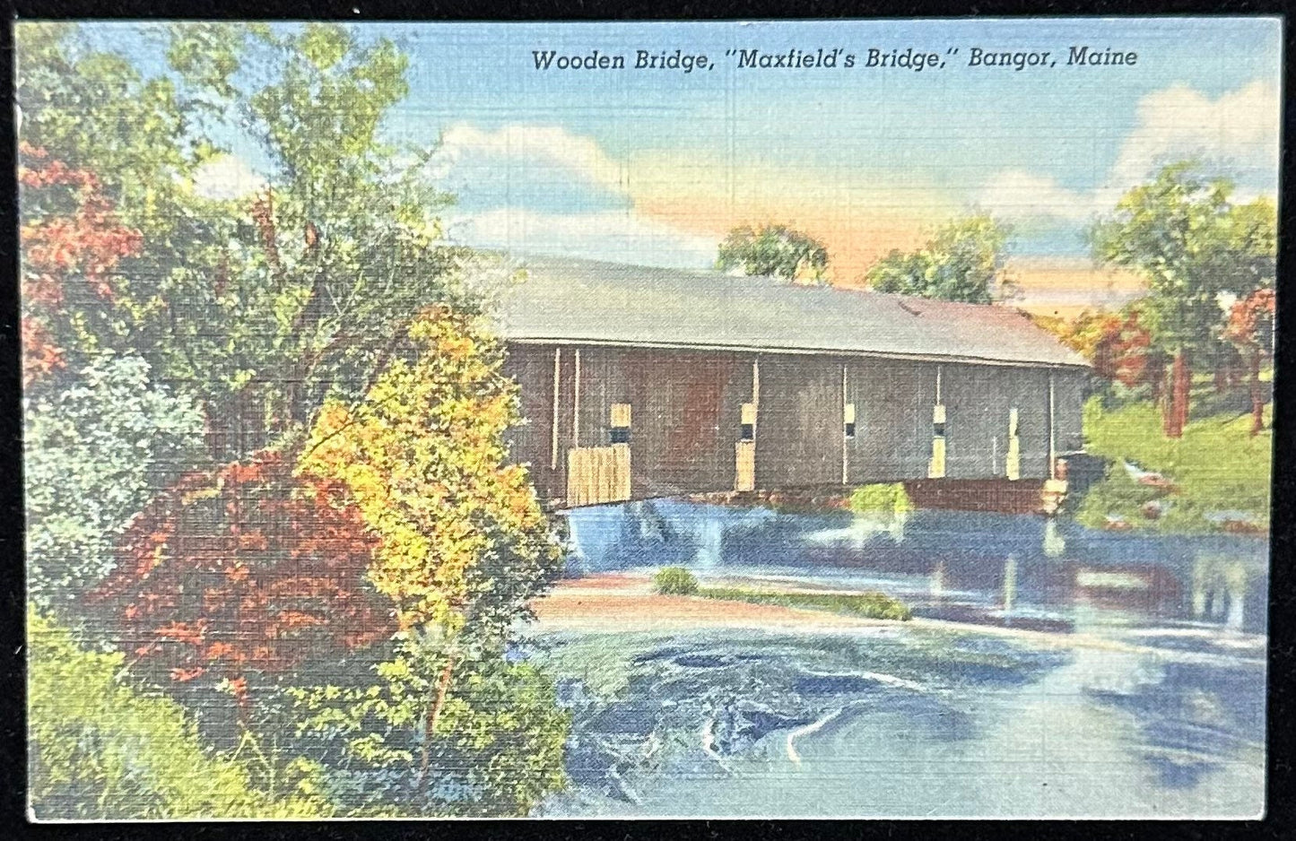 Wooden Bridge, “Maxfield’s Bridge,” Bangor, Maine - Linen Vintage Postcard