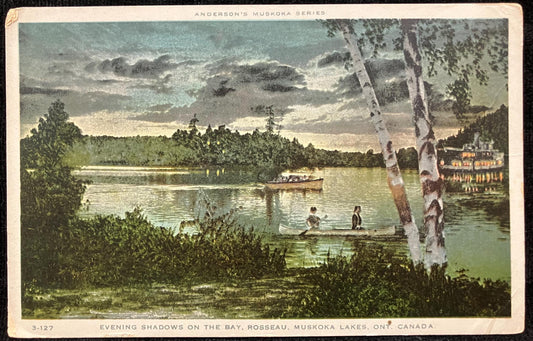 Anderson’s Muskoka Series - Evening Shadows on the Bay, Rosseau, Muskoka Lakes, Ont. Canada. - Vintage 1915 VacationBoating/Lake Postcard