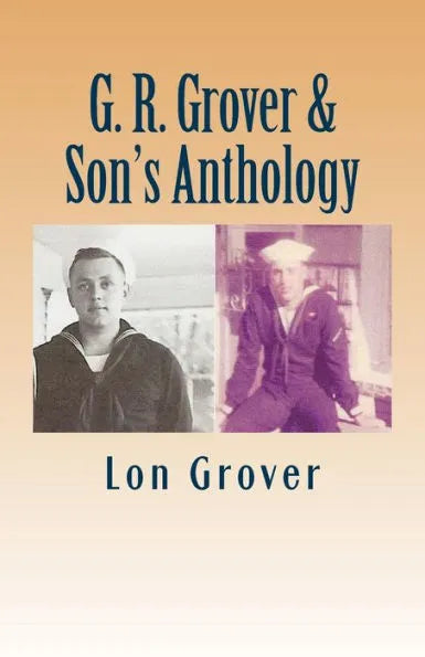 G.R. Grover & Son's Anthology by Lon Grover - SIGNED