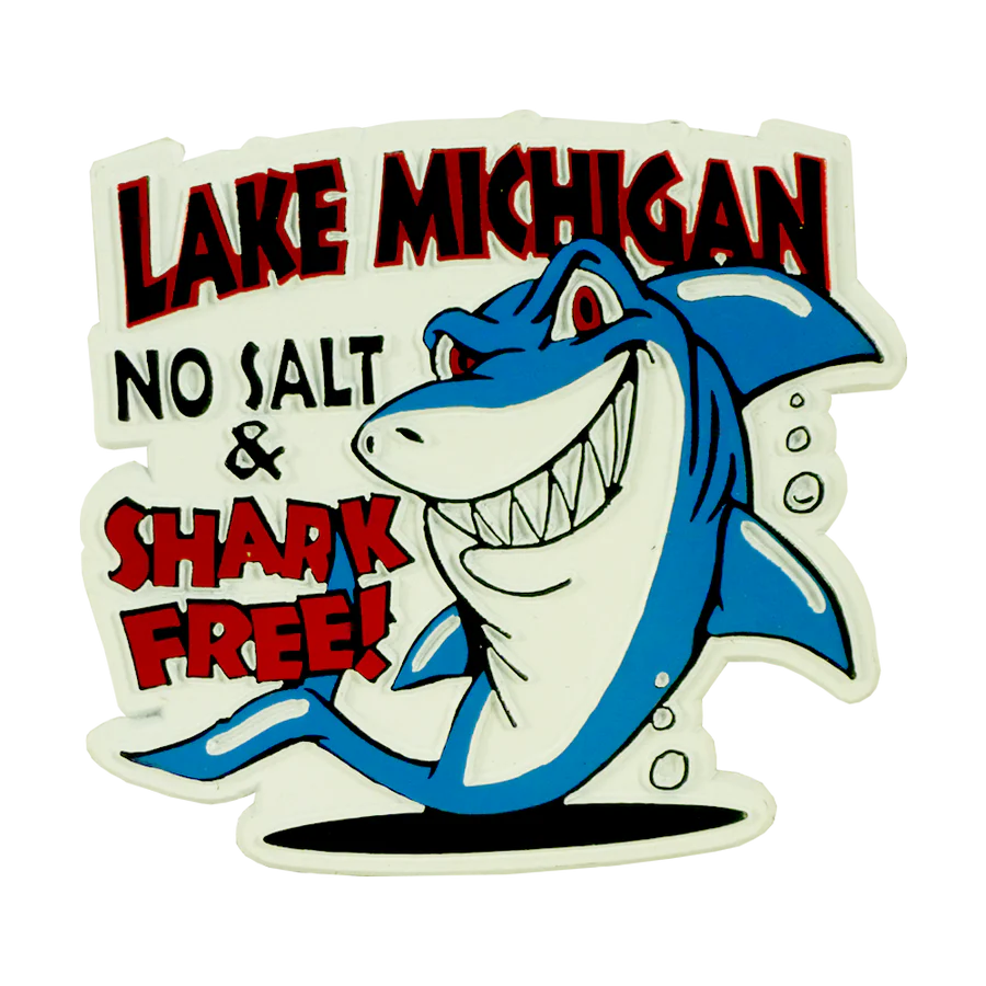 "No Salt & Shark Free" Lake Michigan Magnet